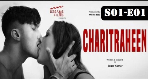 500px x 269px - Charitraheen (S01-E01) Dreams Films Hindi Bgrade Hot Web Series - gotxx.com
