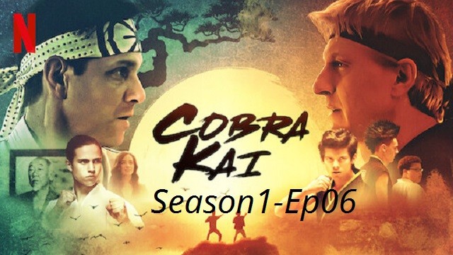 Cobra Kai S01-E06 Netflix Hot 18+ Web Series