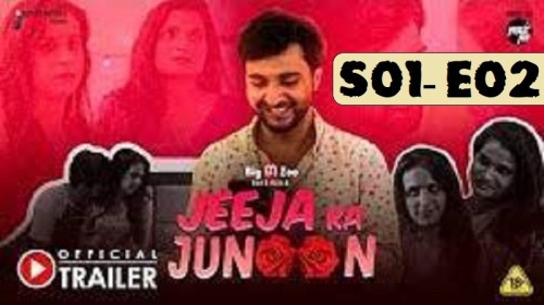 Junoon Xxx Viedos Hd Com - Jeeja Ka Junoon (S01-E02) BigMovieZoo Hindi Hot Bgrade Web Series -  gotxx.com