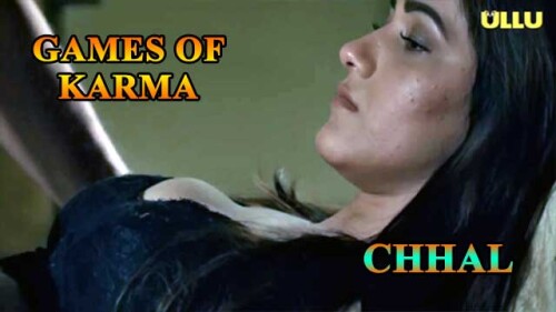 Games Of Karma – Chhal Ullu Indian Hindi Bold 18+ Web Series