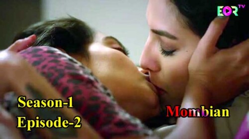 Mombian (S01-E02) Eortv Indian Bangla Bold 18+ Web Series