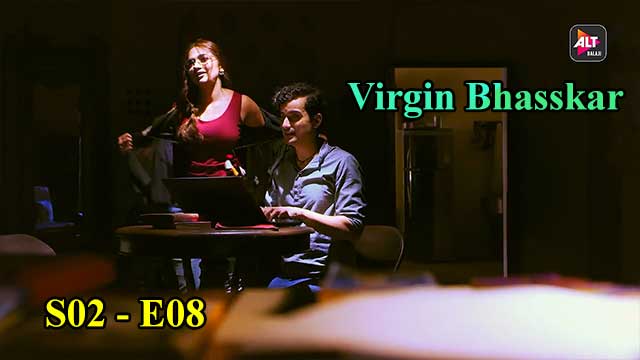 Virgin Bhasskar (S02-E08) Altbalaji Indian Hindi Bold 18+ Web Series