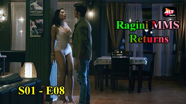 Ragini MMS Returns (S01-E08) Altbalaji Webseries Indian Hindi 18+ Video