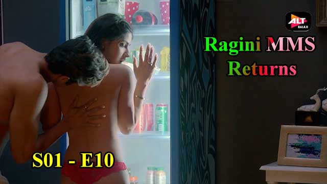 Ragini MMS Returns (S01-E10) Altbalaji Webseries Indian Hindi 18+ Video