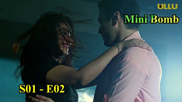 Hotvideo Ullu | Mini Bomb (S01-E02) Indian Hindi 18+ Web Series