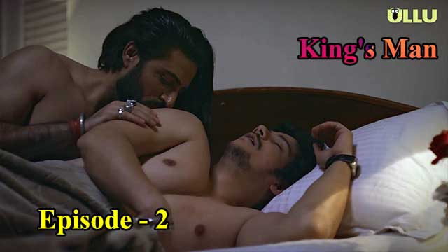 Hotvideo Ullu | Kings Man (E02) Indian Hindi 18+ Web Series
