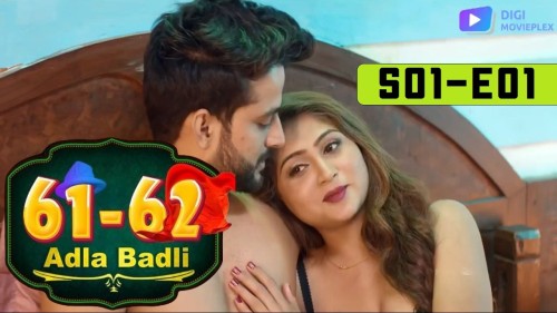 61-62 Adla Badli S01E01 Digi Movie Plex Hindi Hot Web Series