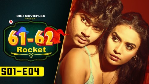 61-62 Rocket S01E04 Digi Movie Plex Hindi Hot Web Series