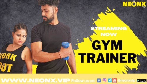 Gym Trainer Neonx Hindi Erotic Short Film Gotxx Com