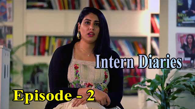 Hotvideo Mx Player | Intern Diaries (E02) Indian Hindi 18+ Web Series