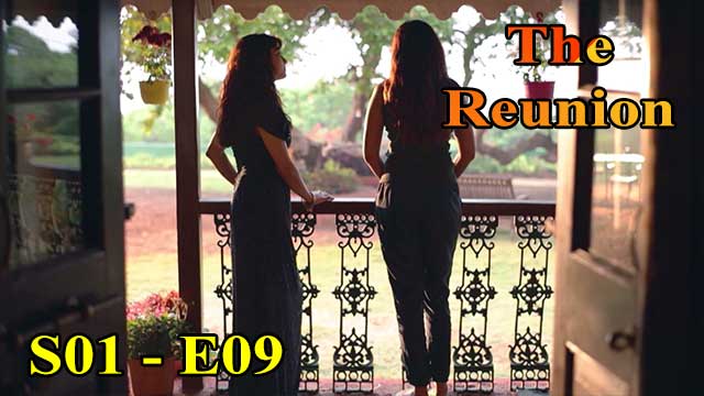 Hotvideo | The Reunion (S01-E09) Indian Hindi 18+ Web Series