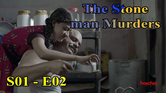 Hotvideo Hoichoi | The Stoneman Murders (S01-E02) Indian Hindi 18+ Web Series