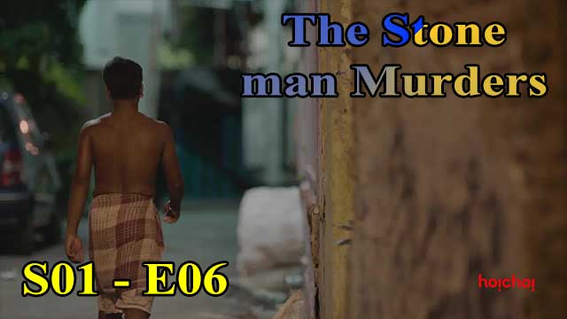 Hotvideo Hoichoi | The Stoneman Murders (S01-E06) Indian Hindi 18+ Web Series
