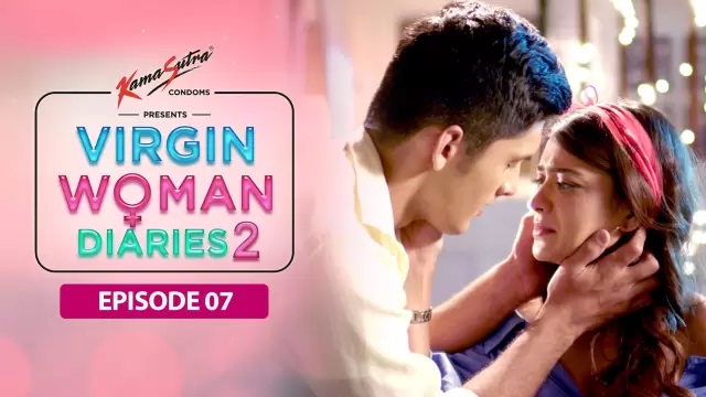 Hotvideo | Virgin Woman Diaries (S02-E07) Indian Hindi 18+ Web Series