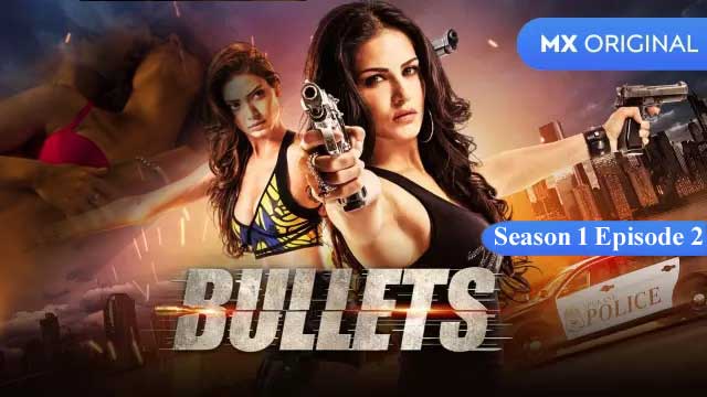 Bullets (S01-E02) Mx Player Original Indian Bold 18+ Web Series