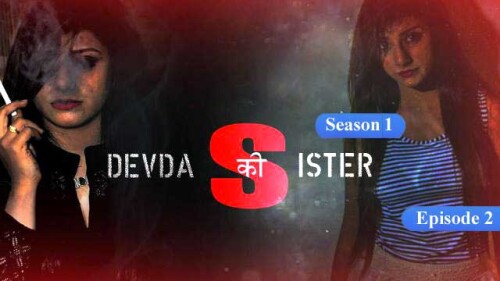 Devdas ki Sister (S1-E02) Mx Player Original Indian Bold 18+ Web Series