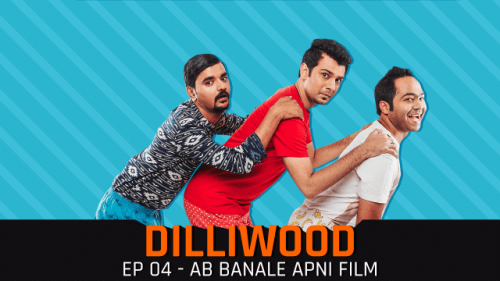 Dilliwood (S01-E04) MensXp Original Indian Bold 18+ Web Series