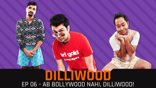 Dilliwood (S01-E06) MensXp Original Indian Bold 18+ Web Series