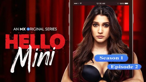 Hello Mini (S01-E02) Mx Player Original Indian Bold 18+ Web Series