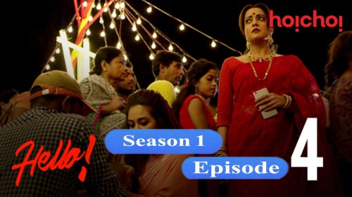 Hello (S01-E04) hoichoi Original Indian Bold 18+ Web Series
