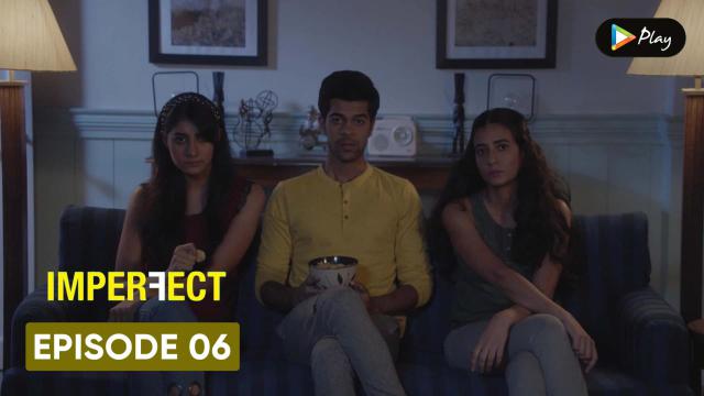 Imperfect (S01-E06) Mx Player Original Indian Bold 18+ Web Series